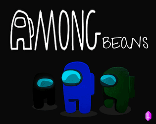 Among Beans